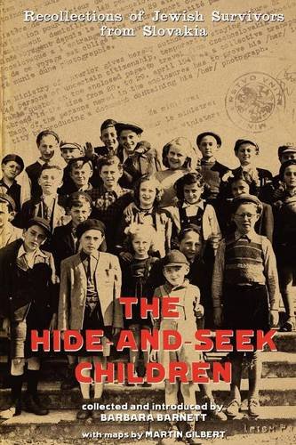 Download The Hide-And-Seek Children: Recollections of Jewish Survivors from Slovakia Download The Hide-And-Seek Children: Recollections of Jewish Survivors from Slovakia