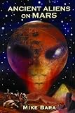 Ancient Aliens on Mars by 