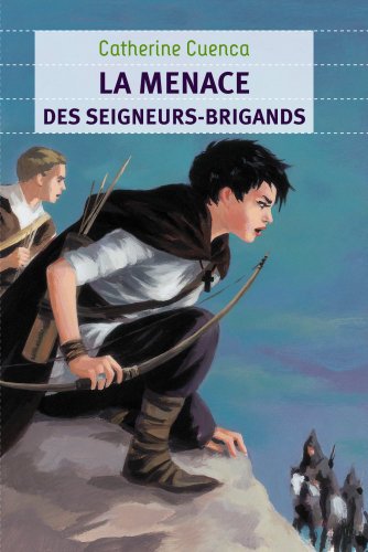 La  menace des seigneurs-brigands