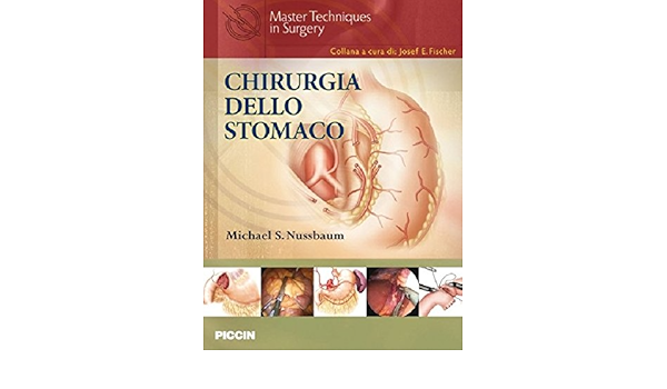 Chirurgia Dello Stomaco Amazon It Nussbaum Michael S Mammano Enzo Libri