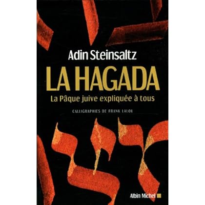 La Hagada : La Pâque juive expliquée à tous