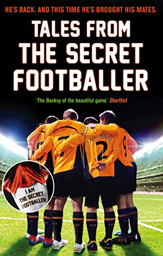 Tales from the Secret Footballer (Guardian Faber Publishing)