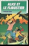 Alice et le flibustier (Bibliothèque verte)