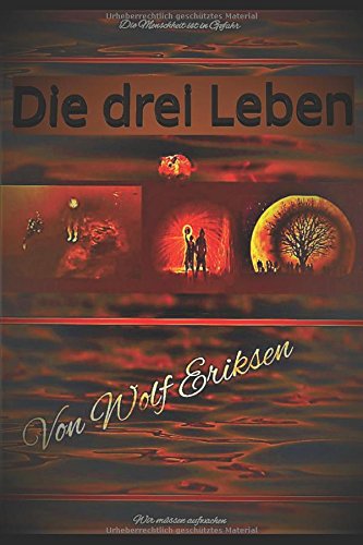 Die drei Leben: Die Welt ist in Gefahr