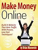 Image de Make Money Online - Build A Website That Gets Traffic With Proven Low Cost Techniques! (English Edition)