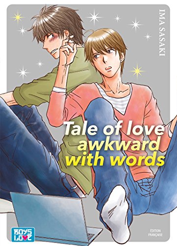 Tale of love awkward with words — Tome 0