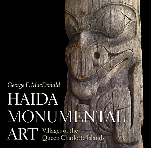 Preisvergleich Produktbild Haida Monumental Art: Villages of the Queen Charlotte Islands
