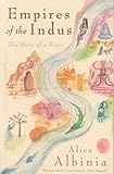 Image de Empires of the Indus: The Story of a River