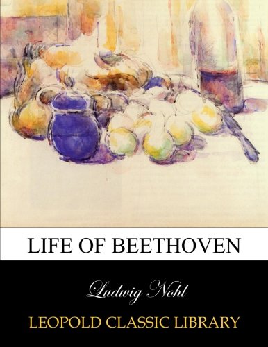 Life of Beethoven