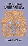 Structural Anthropology by Levi-strauss
