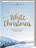 Image de White Christmas: Rezepte & Geschichten für eine entspannte Weihnachtszeit