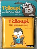 Image de T'choupi - Flic-flac, à la mer !