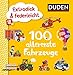 Duden 18+: Extradick & federleicht: 100 allererste Fahrzeuge (DUDEN Pappbilderbücher 18+ Monate) by 