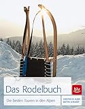 Image de Das Rodel-Buch: Die besten Touren in den Alpen (BLV)
