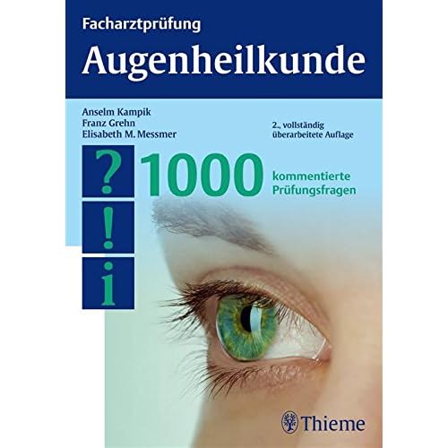 [PDF] Facharztprüfung Augenheilkunde: 1000 kommentierte Prüfungsfragen KOSTENLOS DOWNLOAD