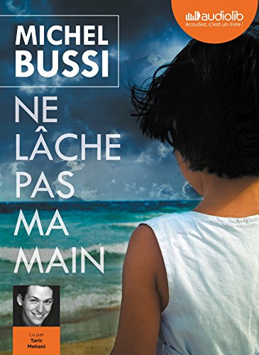 couverture de : Ne lâche pas ma main couverture de : Ne lâche pas ma main
