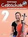 Celloschule: Cello spielen mit Spaß und Fantasie. Band 2. Violoncello. Lehrbuch mit CD. by 