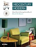 Image de Mid-Century Modern: Das Einrichtungshandbuch Raum für Raum