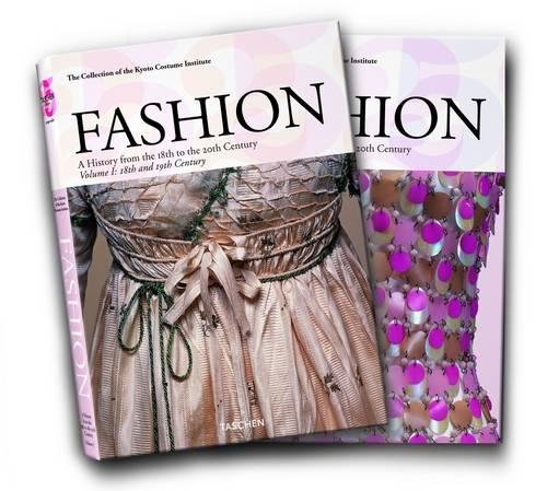 Télécharger Fashion: A History from the 18th to 20th Century: the Collection of the Kyoto Costume Institute Gratuit