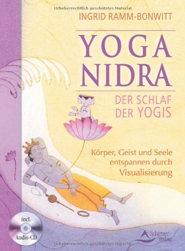 Yoga-Nidra: Der Schlaf der Yogis
