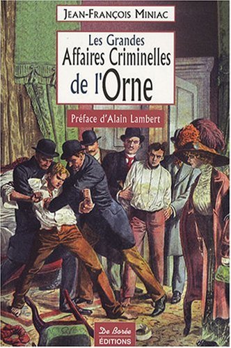 Orne Grandes Affaires Criminelles Orne Grandes Affaires Criminelles