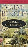 Circle of Friends: A Novel Circle of Friends: A Novel