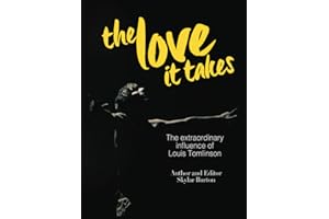 The Love It Takes: The extraordinary influence of Louis Tomlinson