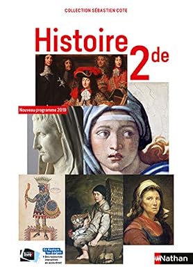 Nathan Histoire 2de collection S. Cote - manuel élève (nouveau programme 2019)