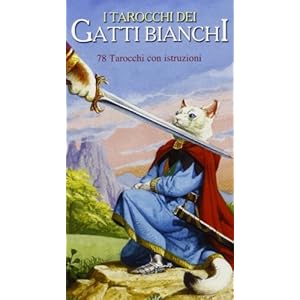 I tarocchi dei gatti bianchi. Con 78 carte