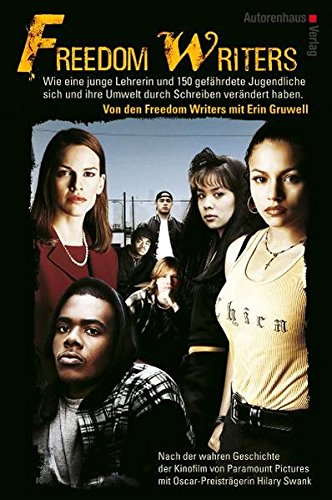 Download Freedom Writers: Wie eine junge Lehrerin und 150 gefährdete Jugendliche sich und ihre Umwelt durch Schreiben verändert haben Download Freedom Writers: Wie eine junge Lehrerin und 150 gefährdete Jugendliche sich und ihre Umwelt durch Schreiben verändert haben