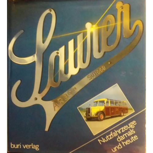 [PDF] Download Saurer. Nutzfahrzeuge damals und heute Kostenlos