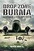 Produktbild Drop Zone Burma: Adventures in Allied Air Supply 1942-45: Adventures in Allied Air-Supply 1943-45