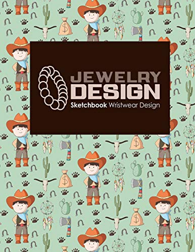 Jewelry Design Sketchbook: Wristwear Design Jewelry Design Sketchbook: Wristwear Design
