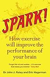 Image de Spark: How exercise will improve the performance of your brain (Englis