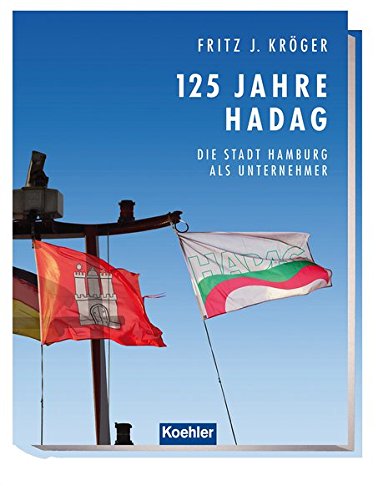 125 Jahre HADAG - Die Stadt Hamburg als Unternehmer