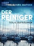 Cover zum Buch Der Reiniger: Aufräumen: Teil 6
