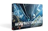 Front cover for the book Never Built New York by Greg Goldin