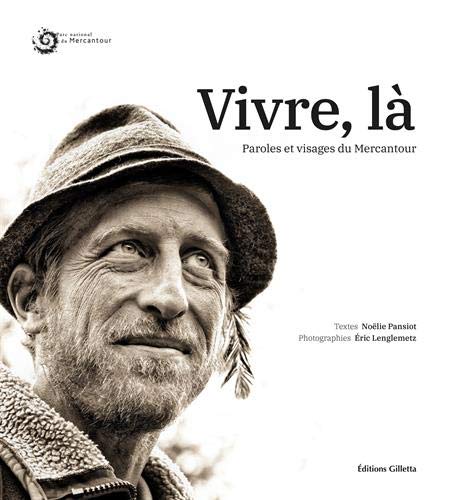 Recherche et téléchargement gratuits de livres DJVU Vivre, là : Paroles et visages du Mercantour DJVU 