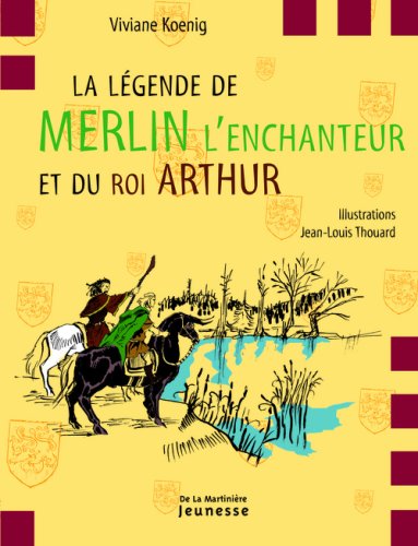 <a href="/node/17492">La légende de Merlin l'enchanteur et du roi Arthur</a>