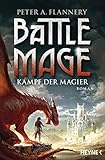 Battle Mage - Kampf der Magier: Roman by 