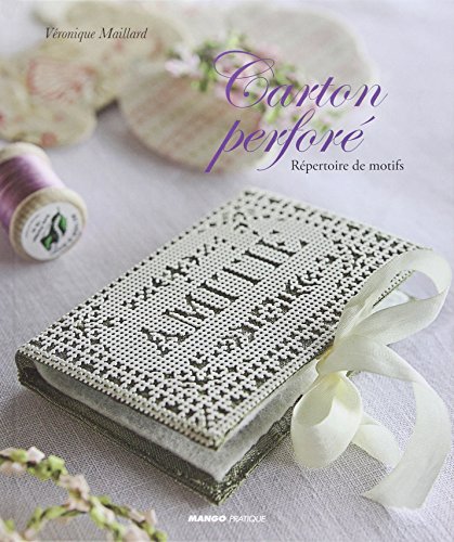 Télécharger Carton perforé : Répertoire de motifs Livre eBook France
