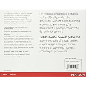 Business Model Nouvelle Génération : Un guide pour visionnaires, révolutionnaires et challengers