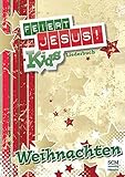 Image de Feiert Jesus! Kids - Weihnachten Liederheft