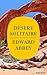 Desert Solitaire: A Season in the Wilderness (Edward Abbey Collection) (English Edition) by Edward Abbey
