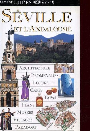 Download Guide Voir. Séville et l'Andalousie Download Guide Voir. Séville et l'Andalousie