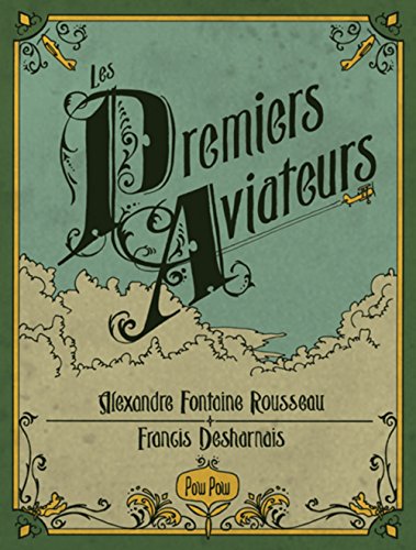 Premiers Aviateurs (les)