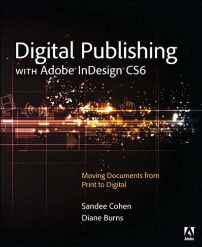 Digital Publishing with Adobe InDesign CS6 (English Edition)