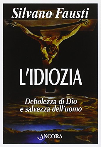 Book's Cover ofLidiozia Debolezza di Dio e salvezza delluomo
