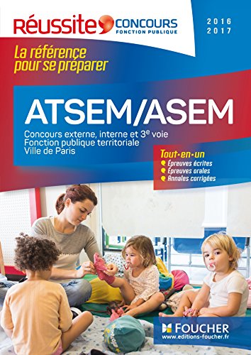 ATSEM/ASEM Les concours externe, interne et 3e voie Concours 2016-2017 ATSEM/ASEM Les concours externe, interne et 3e voie Concours 2016-2017