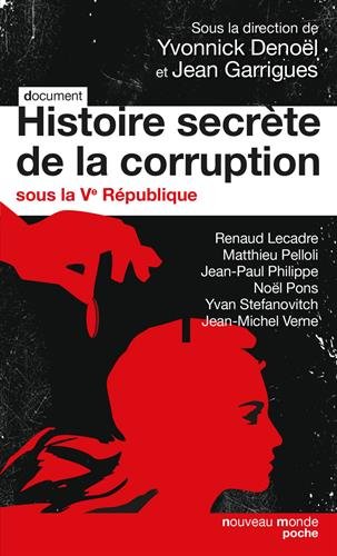 Histoire secrète de la corruption sous la Ve République en ligne